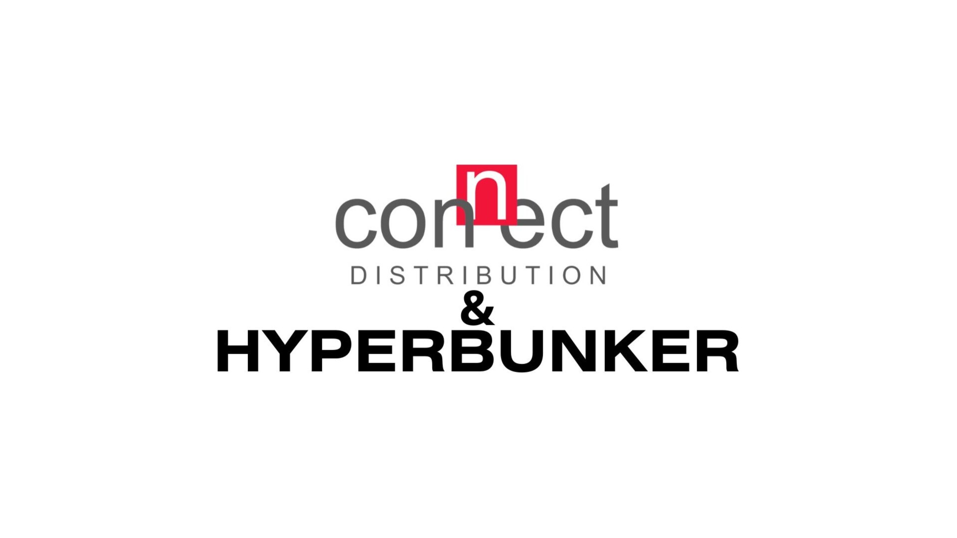 Welcoming Connect Distribution to HyperBUNKER